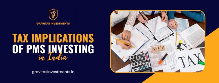 Tax Implications of PMS Investing in India