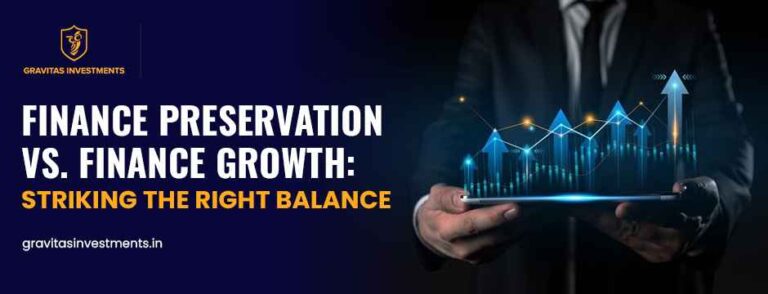 Finance Preservation vs. Finance Growth