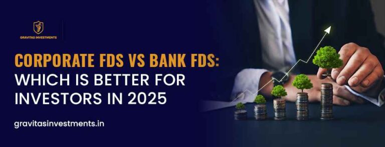 Corporate FDs vs Bank FDs: Which Is Better for Investors in 2025