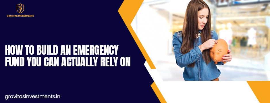 How to Build an Emergency Fund You Can Actually Rely On