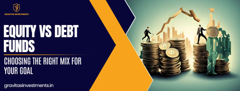 Equity vs Debt Funds: Choosing the Right Mix for Your Goal